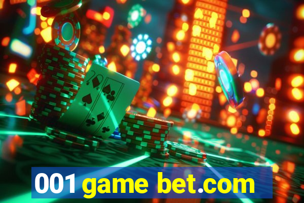 001 game bet.com